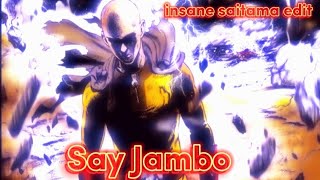 Say Jambo.insane Onepunchman Amv.
