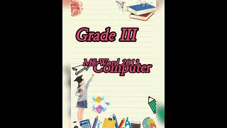 Unit#6 Introduction to MS Word 2013 (remaining reading) (Computer) Grade III