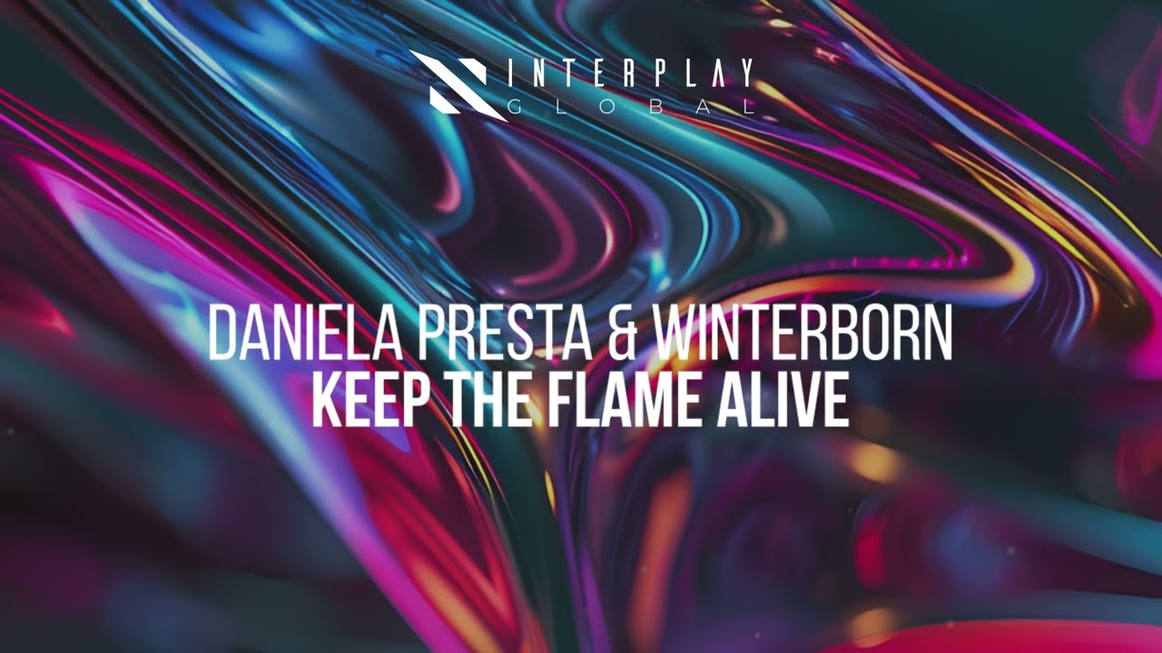 Daniela Presta & Winterborn - Keep the Flame Alive