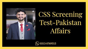 Pakistan Affairs in CSS Screening Test 2022 - Tips & Tricks