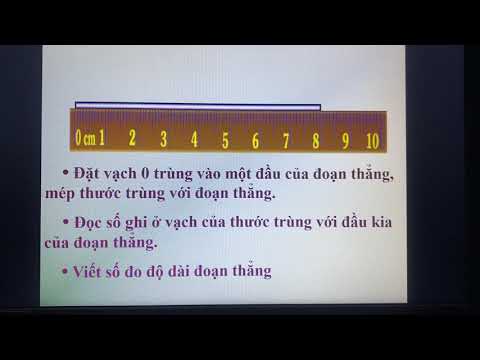 [Toán - Lớp 1] Xăng-ti-mét. Đo độ dài - Tuần 22