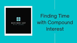 Solving for Time with Compound Interest