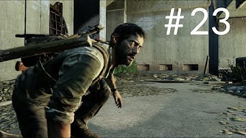 The Last of Us Walkthrough Part 23 - Separated