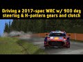 Driving a 2017spec wrc w 900 degree steering  hpattern and clutch in richard burns rally