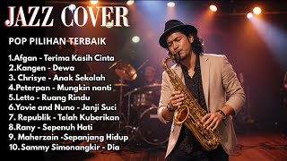 Download Lagu Jazz Cover Lagu Indonesia Terbaik 🎷 Pop \u0026 Soul Nostalgia Penuh Rasa MP3