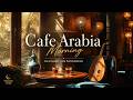 Cafe Arabia Calm Music for Relaxation موسيقى عود هادئة لصفاء العقل والفكر mp3
