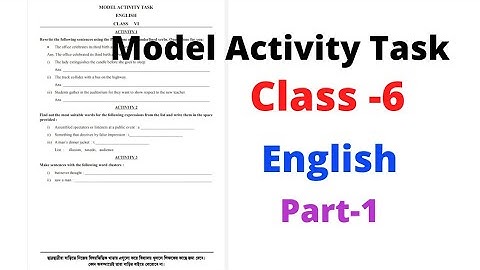 Model Activity Task # English # Class 6 # Part -1