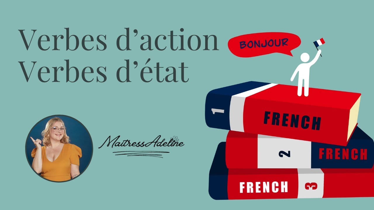 Verbes d'action ou verbes d'état ?