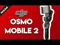 DJI OSMO Mobile 2 - İNCELEMESİ