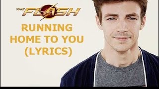 Grant gustin-running home to you(lyrics)