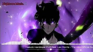 {NIGHTCORE} maikubi harddope dvo feat. lexmorris - the hills