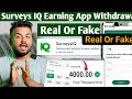 Survey lq App Real Or Fake | Survey Iq App Review | Survey lq App Withdrawal Proof | Survey lQ