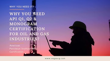 API Q1, Q2 and Monogram Consulting | API Certification Consultant - Vegas Consulting