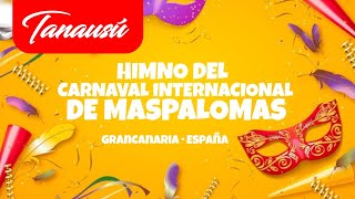 Himno del Carnaval Internacional de Maspalomas | Música Tecno Version | Tanausú.