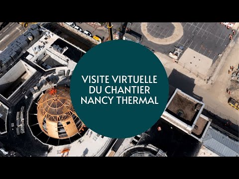 Nancy Thermal : la visite du chantier