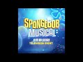 BFF - The Spongebob Musical : LIVE on Stage!