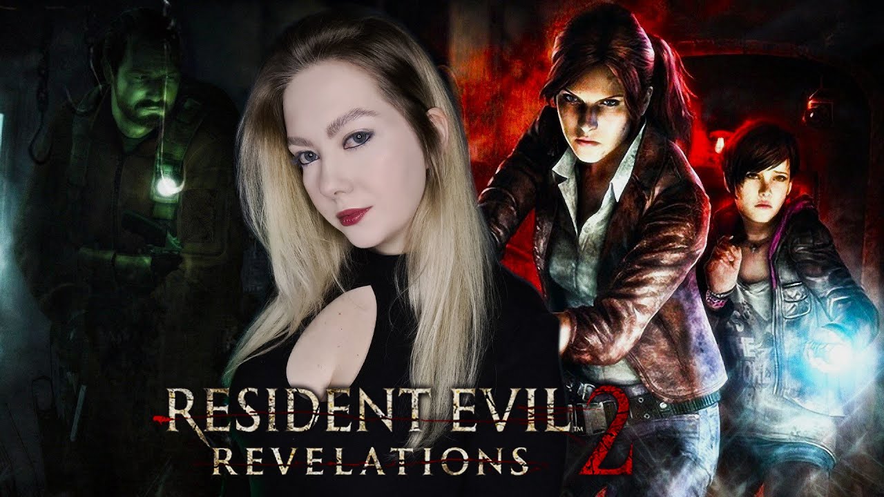 RESIDENT EVIL REVELATIONS 2/ ПРОХОЖДЕНИЕ НА РУССКОМ/ РЕЗИДЕНТ ИВЕЛ ...