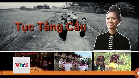 [TIẾNG BA NA]  TỤC TẰNG CẨU CỦA NGƯỜI THÁI | VTV5