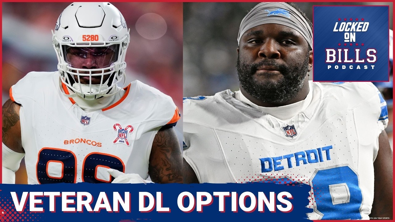 Buffalo Bills Free Agent Defensive Line OPTIONS—Who Should They PRIORITIZE?
