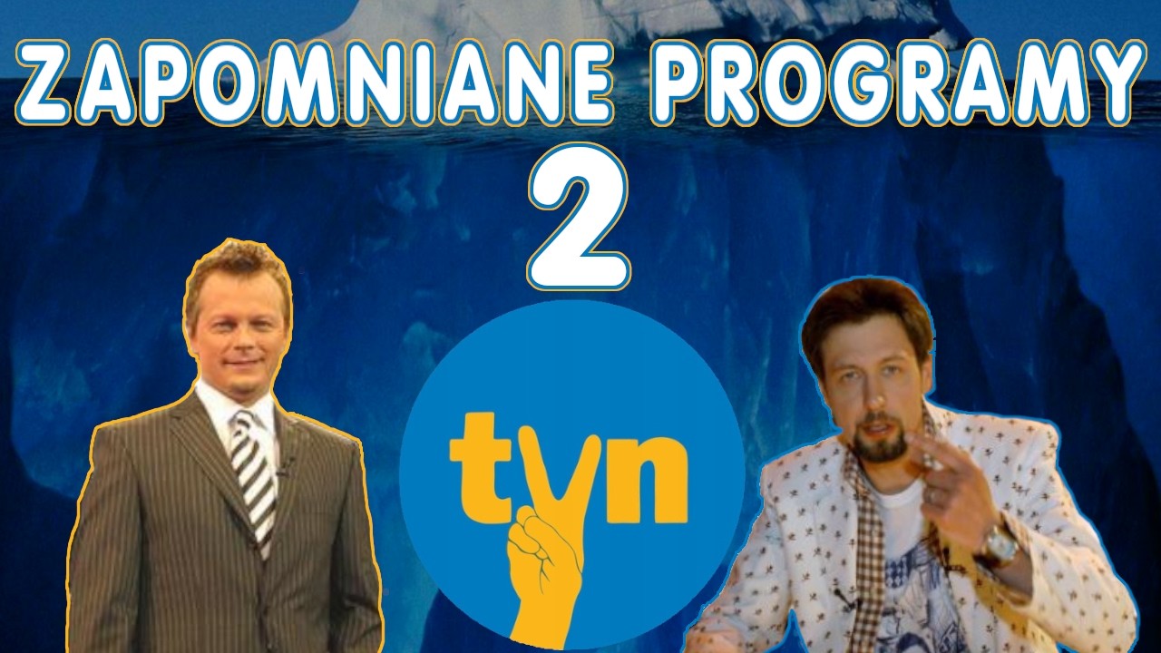 Zapomniane programy TVN 2 Iceberg