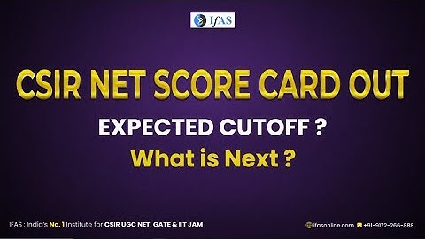 CSIR NET Scorecard Released! | Expected cut off
