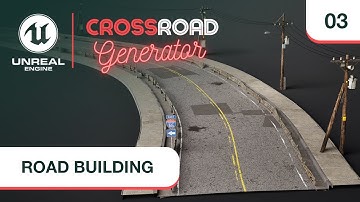 Crossroad Generator For Unreal Engine 5 - Road Building