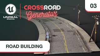 Crossroad Generator For Unreal Engine 5.2  Road Building