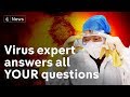 Coronavirus Q&A: Expert answers your questions on Covid-19