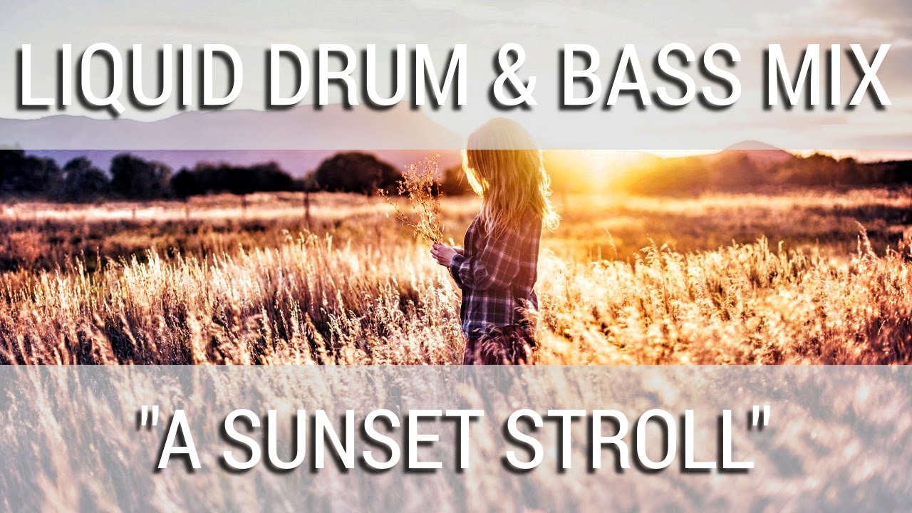 ► Liquid Drum & Bass Mix -