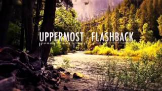 Uppermost-Flashback