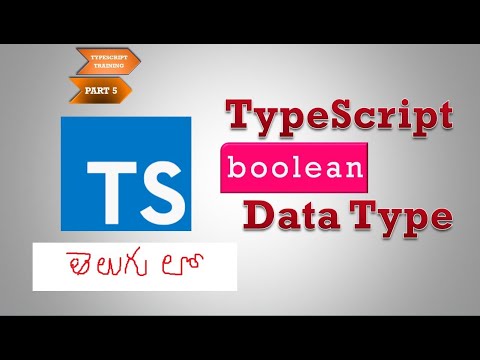 TypeScript in Telugu - Part5 - boolean datatype