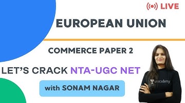 European Union #1 |  Commerce Unit 1 | NTA UGC NET Paper-2 | Sonam Nagar