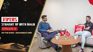 Vipers Straight Up with Malik | Episode 4 | On the show: Mohammad Amir | Desert Vipers