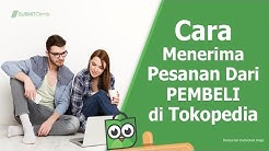 Cara Menerima Pesanan dari Pembeli di Tokopedia - Durasi: 5.21. Cara Menerima Pesanan dari Pembeli di Tokopedia - Durasi: 5.21.