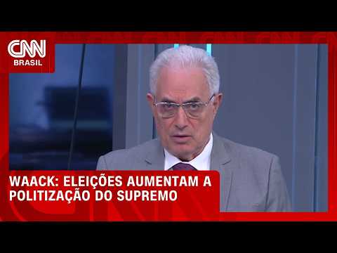 Waack: Eleições aumentam a politização do Supremo | WW