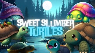 Sweet Slumber Turtles 🐢🌙THE IDEAL Bedtime Stories for Babies and Toddlers with Calming Melodies