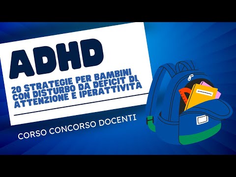 20 strategie per bambini con disturbo da deficit di attenzione e iperattività