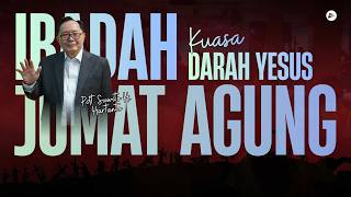 Good Friday - Rev. Suwito Hartanto - GBI Bethel Kelapa Gading 02/04/26
