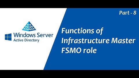 Active Directory for Beginners : Part - 8 (Infrastructure Master FSMO Role)
