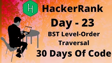 Hacker Rank 30 days of code in C/C++ || Day 23: BST Level-Order Traversal || code solution.