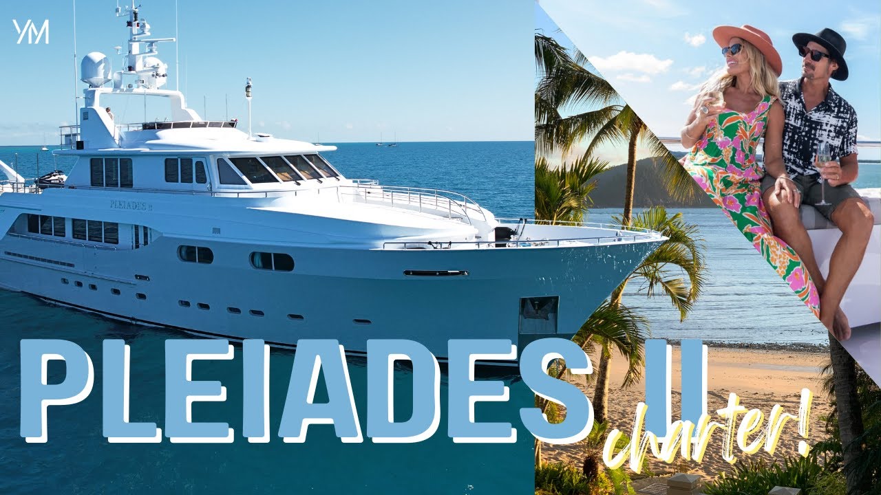 Introducing Pleiades II for Luxury Superyacht Charters in the Whitsundays