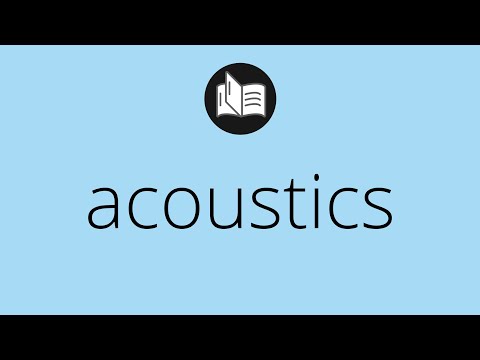 ಅಕೌಸ್ಟಿಕ್ಸ್ ಎಂದರೆ ಏನು • ಅಕೌಸ್ಟಿಕ್ಸ್ ಅರ್ಥ • ಅಕೌಸ್ಟಿಕ್ಸ್ ಅರ್ಥ • ಅಕೌಸ್ಟಿಕ್ಸ್ ವ್ಯಾಖ್ಯಾನ