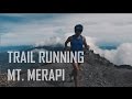 TRAIL RUNNING MERAPI, INDONESIA