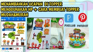 CARA MENAMBAHKAN UCAPAN/TULISAN DI TOPPER HANYA MENGGUNAKAN HANDPHONE screenshot 3