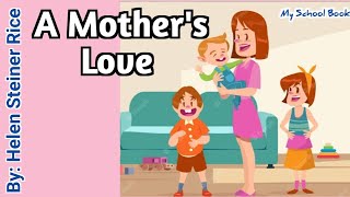 A Mother's Love | By: Helen Steiner Rice | #recitation #poem #mother #mothersday #ytvideo