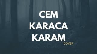 Cem Karaca - Karam (COVER)