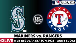 SEATTLE MARINERS VS TEXAS RANGERS ⚾️ MLB Game Score Radio Play-by-Play - JUL 25, 2026