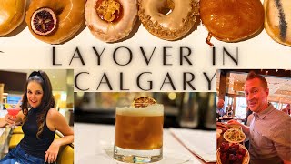 24 Hours in Calgary! Best Restaurants & Hotels for your stopover to Banff! | Calgary layover tips