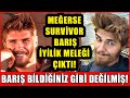 Survivor Barış Murat Yağcı İyilik Meleği Çıktı Şaşırttı! Meğerse Barış Bildiğiniz Gibi Değilmiş!