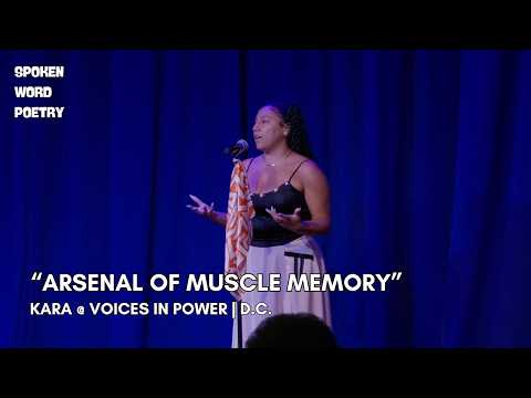 Kara - Arsenal Of Muscle Memory @Voices In Power #poetry